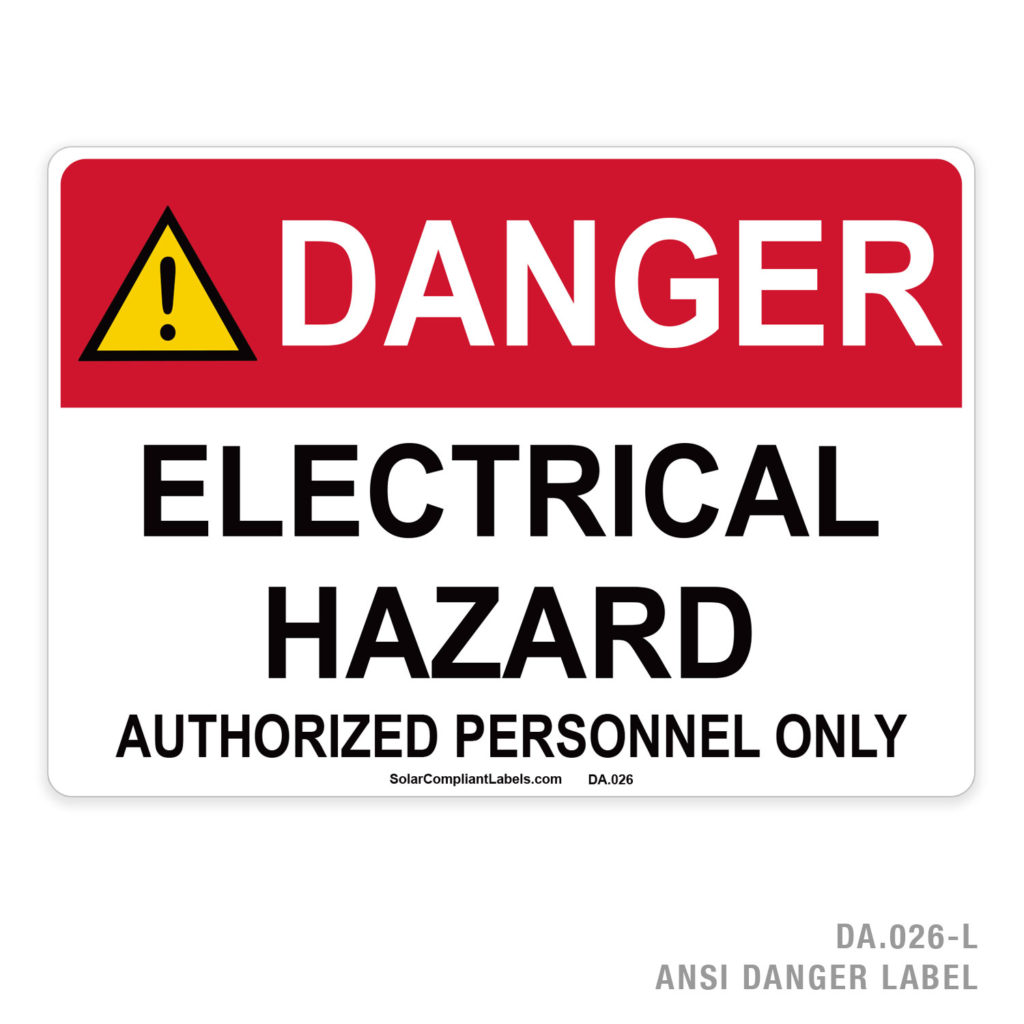 Danger Electrical Hazard Authorized Personnel Only A Ansi