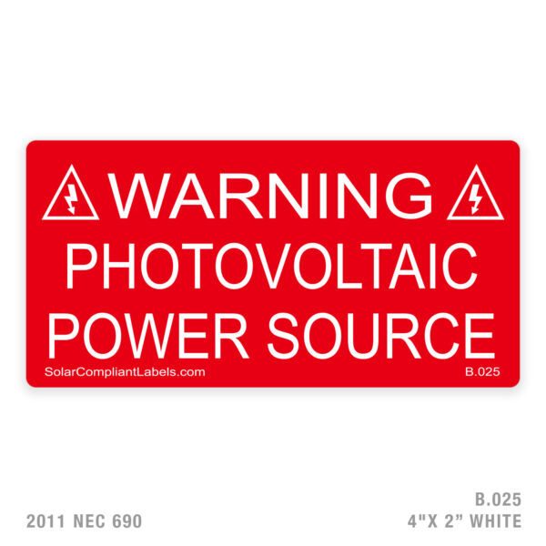 WARNING PV POWER SOURCE – 025 LABEL
