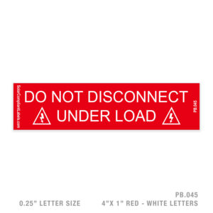 DO NOT DISCONNECT – 045 PLACARD