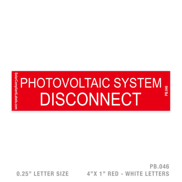 PV SYSTEM DISCONNECT - 046 PLACARD