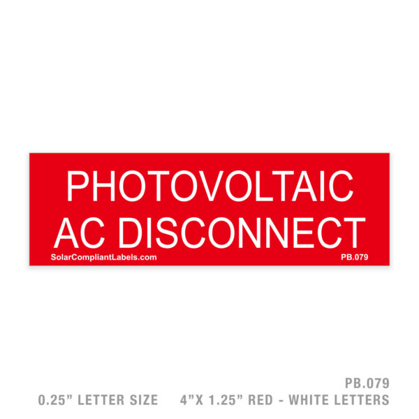 AC DISCONNECT - 079 PLACARD