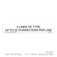 CUSTOM 2 LINE UP TO 32 CHAR - 202A PLACARD - 1/4" LETTER SIZE