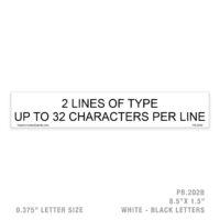 CUSTOM 2 LINE UP TO 32 CHAR - 202B PLACARD - 3/8" LETTER SIZE