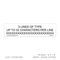 CUSTOM 3 LINES UP TO 32 CHAR - 203A PLACARD - 1/4" LETTER SIZE