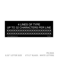 CUSTOM 4 LINES UP TO 32 CHAR - 204A - 1/4" LETTER SIZE