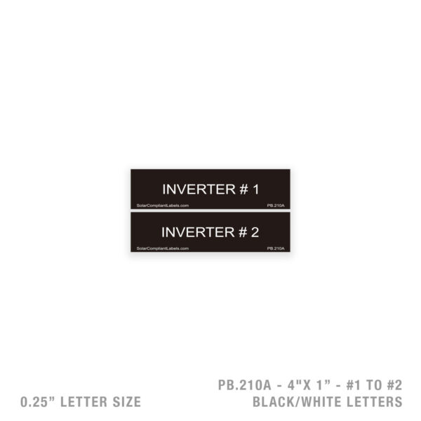 INVERTER #1 TO #16 – 210A PLACARD – 1/4″ LETTER SIZE