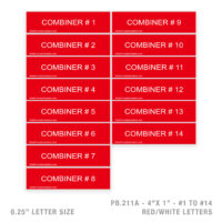 COMBINER #1 TO #16 - 211A PLACARD - 1/4" LETTER SIZE