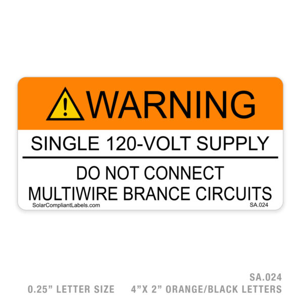 WARNING 120 V SUPPLY - 024 SIGN