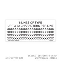 CUSTOM 6 LINES UP TO 32 CHARACTERS - 206 SIGN