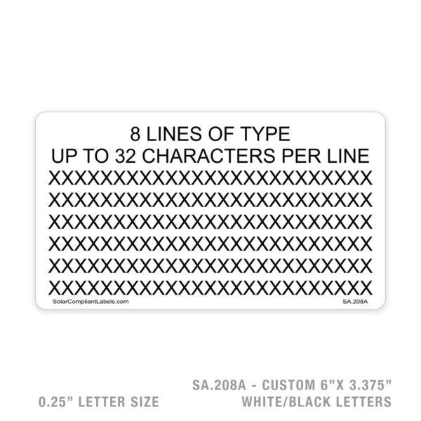 CUSTOM 8 LINES UP TO 32 CHARACTERS - 208 SIGN