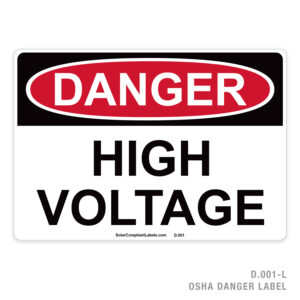 DANGER – HIGH VOLTAGE – 001 OSHA LABEL