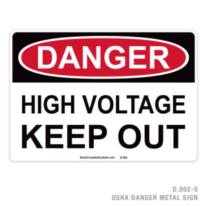 DANGER – HIGH VOLTAGE KEEP OUT – 002 OSHA METAL SIGN