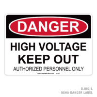 DANGER - HIGH VOLTAGE KEEP OUT - AUTHORIZED PERSONNEL ONLY - 003 OSHA LABEL