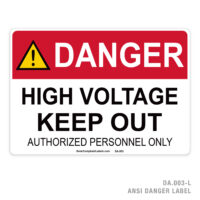 DANGER - HIGH VOLTAGE KEEP OUT - AUTHORIZED PERSONNEL ONLY - 003A ANSI LABEL