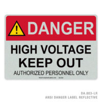 DANGER - HIGH VOLTAGE KEEP OUT - AUTHORIZED PERSONNEL ONLY - 003A ANSI LABEL