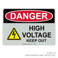 DANGER - HIGH VOLTAGE - KEEP OUT - 004 OSHA LABEL