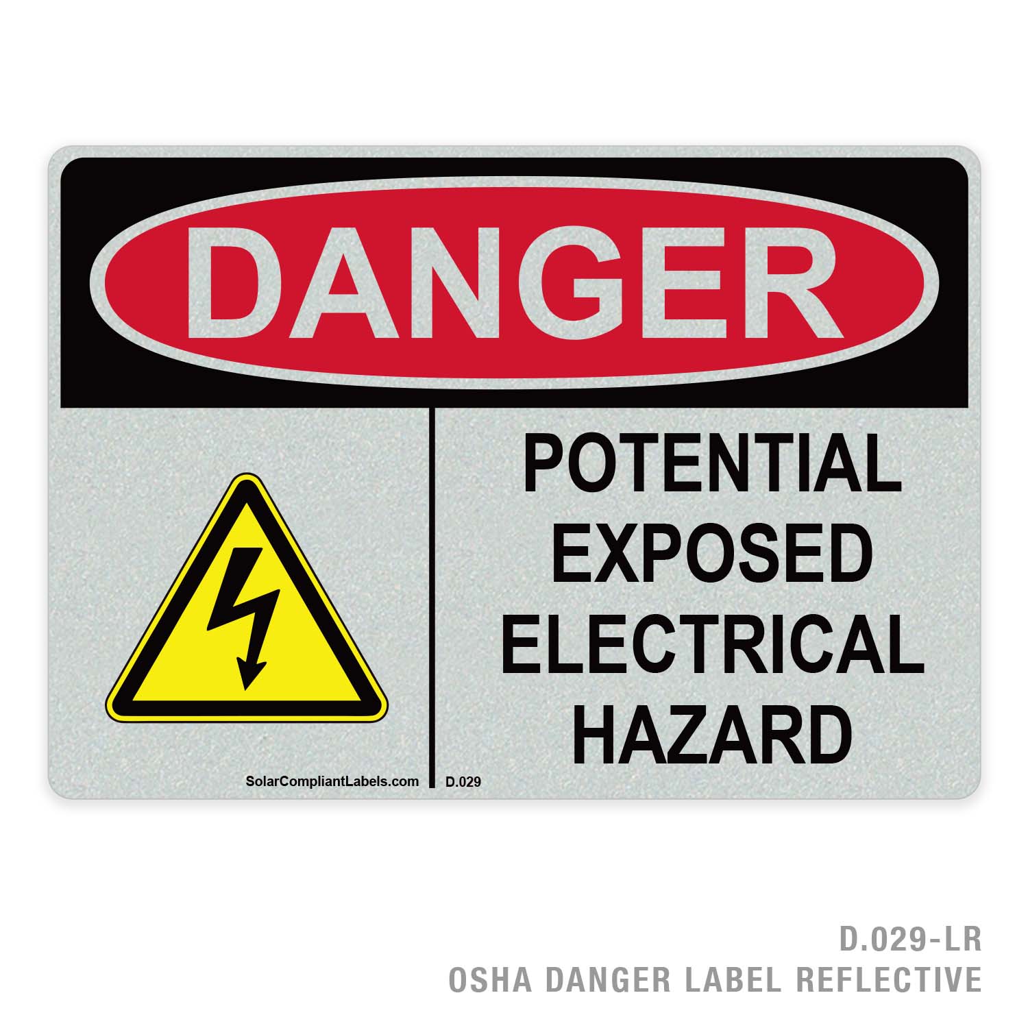 DANGER - POTENTIAL EXPOSED ELECTRICAL HAZARD - 029 OSHA LABEL | SOLAR ...