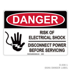 DANGER – RISK OF ELECTRIC SHOCK – DISCONNECT POWER BEFORE SERVICING – 038 OSHA LABEL