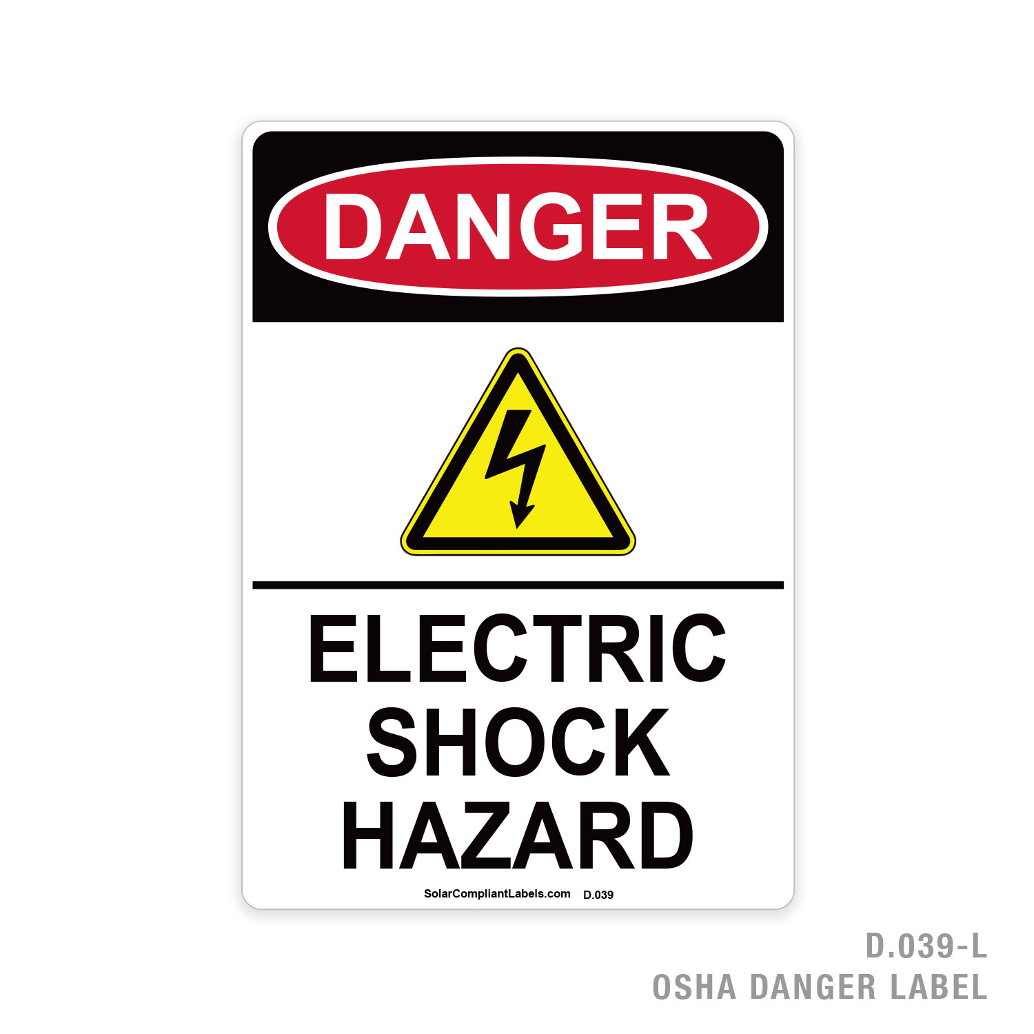 Danger - Electric Shock Hazard - 039 Osha Label 