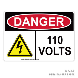 DANGER – 110 VOLTS – 046 OSHA LABEL