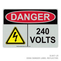 DANGER - 240 VOLTS - 047 OSHA LABEL