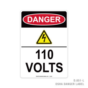 DANGER – 110 VOLTS – 051 OSHA LABEL