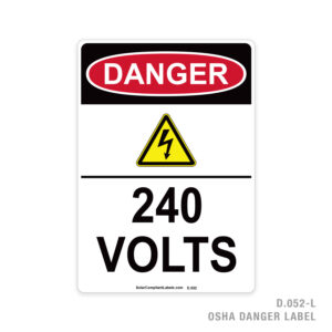 DANGER – 240 VOLTS – 052 OSHA LABEL