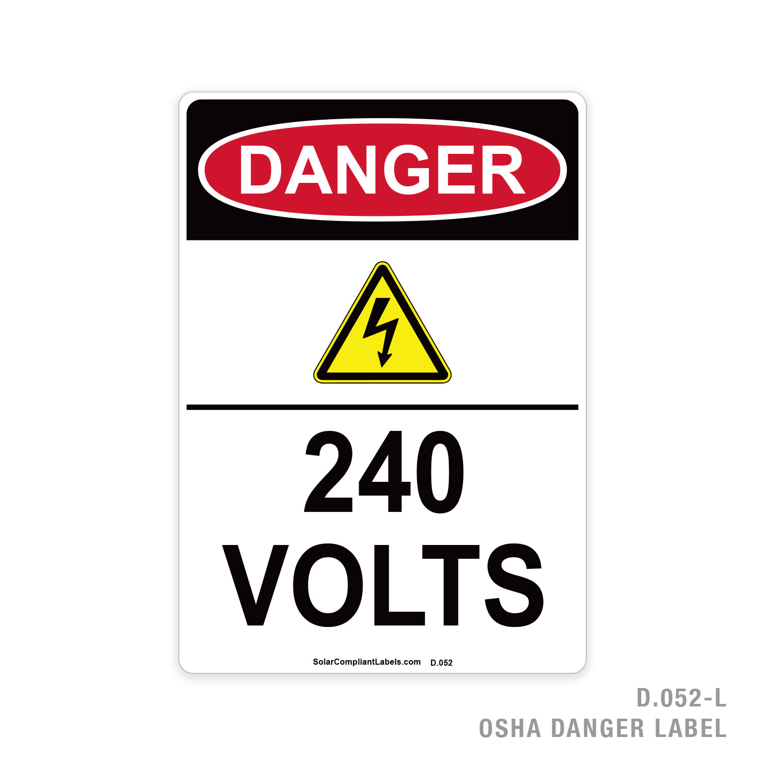 DANGER – 240 VOLTS – 052 OSHA LABEL | SOLAR COMPLIANT LABELS