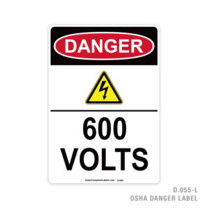 DANGER – 600 VOLTS – 055 OSHA LABEL