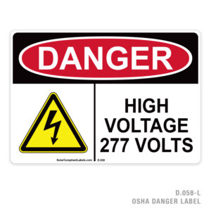 DANGER – HIGH VOLTAGE – 277 VOLTS – 058 OSHA LABEL