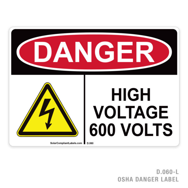 DANGER - HIGH VOLTAGE - 600 VOLTS - 060 OSHA LABEL