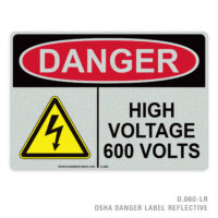 DANGER - HIGH VOLTAGE - 600 VOLTS - 060 OSHA LABEL