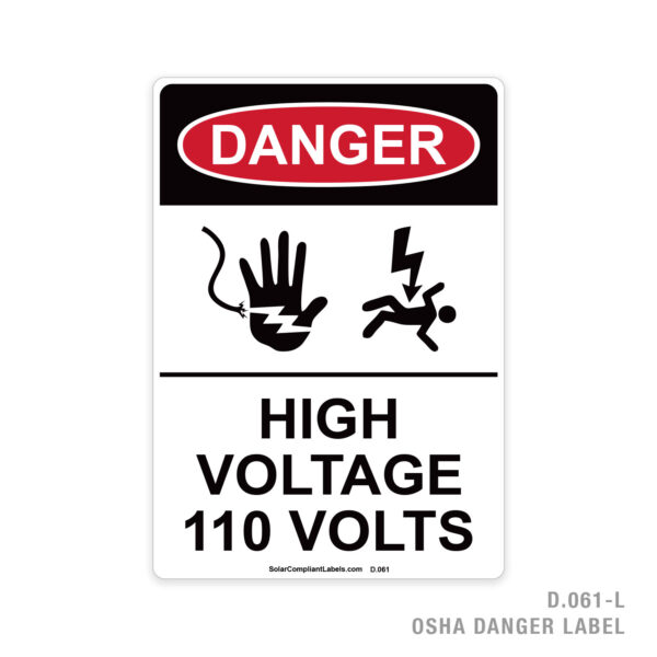 DANGER - HIGH VOLTAGE 110 VOLTS - 061 OSHA LABEL
