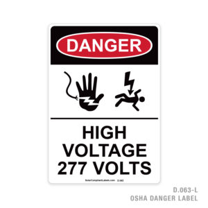 DANGER – HIGH VOLTAGE 277 VOLTS – 063 OSHA LABEL