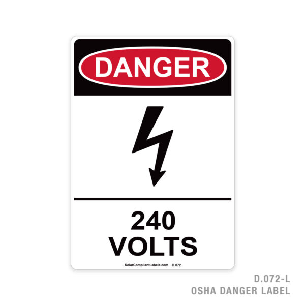 DANGER - 240 VOLTS - 072 OSHA LABEL