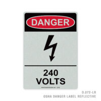 DANGER - 240 VOLTS - 072 OSHA LABEL