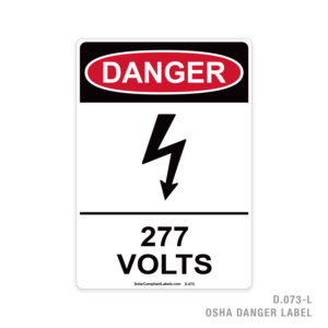 DANGER – 277 VOLTS – 073 OSHA LABEL