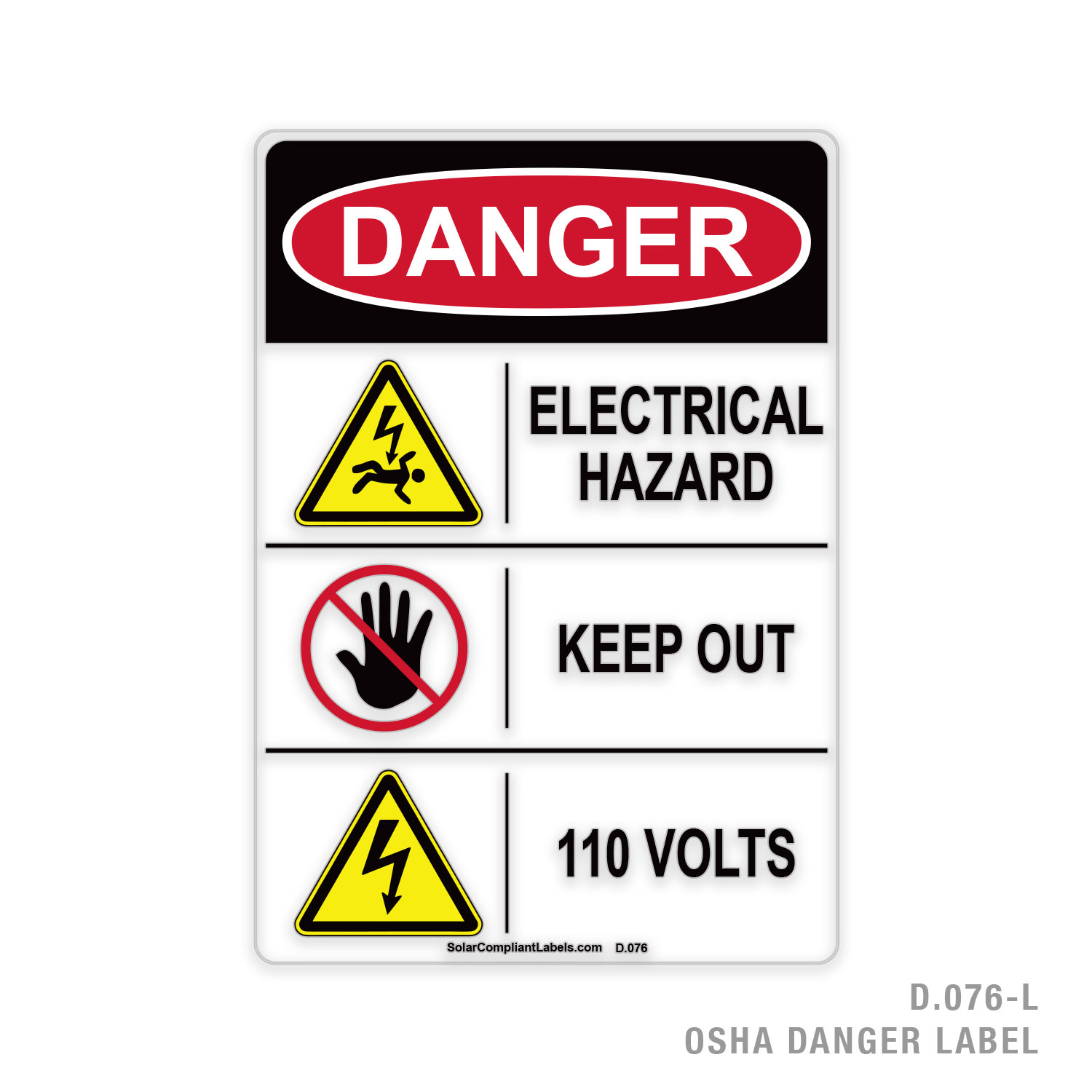 DANGER - ELECTRICAL HAZARD - KEEP OUT - 110 VOLTS - 076 OSHA LABEL ...