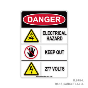 DANGER – ELECTRICAL HAZARD – KEEP OUT – 277 VOLTS – 078 OSHA LABEL