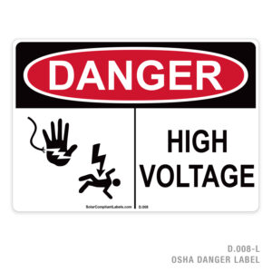 DANGER – HIGH VOLTAGE – 008 OSHA LABEL
