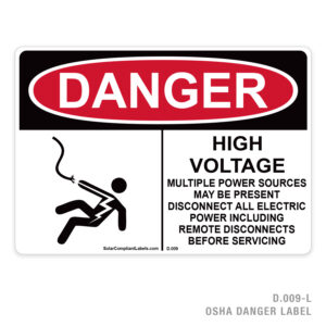 DANGER – HIGH VOLTAGE – MULTIPLE POWER SOURCES – 009 OSHA LABEL