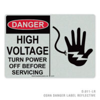 DANGER - HIGH VOLTAGE - TURN POWER OFF BEFORE SERVICING - 011 OSHA LABEL