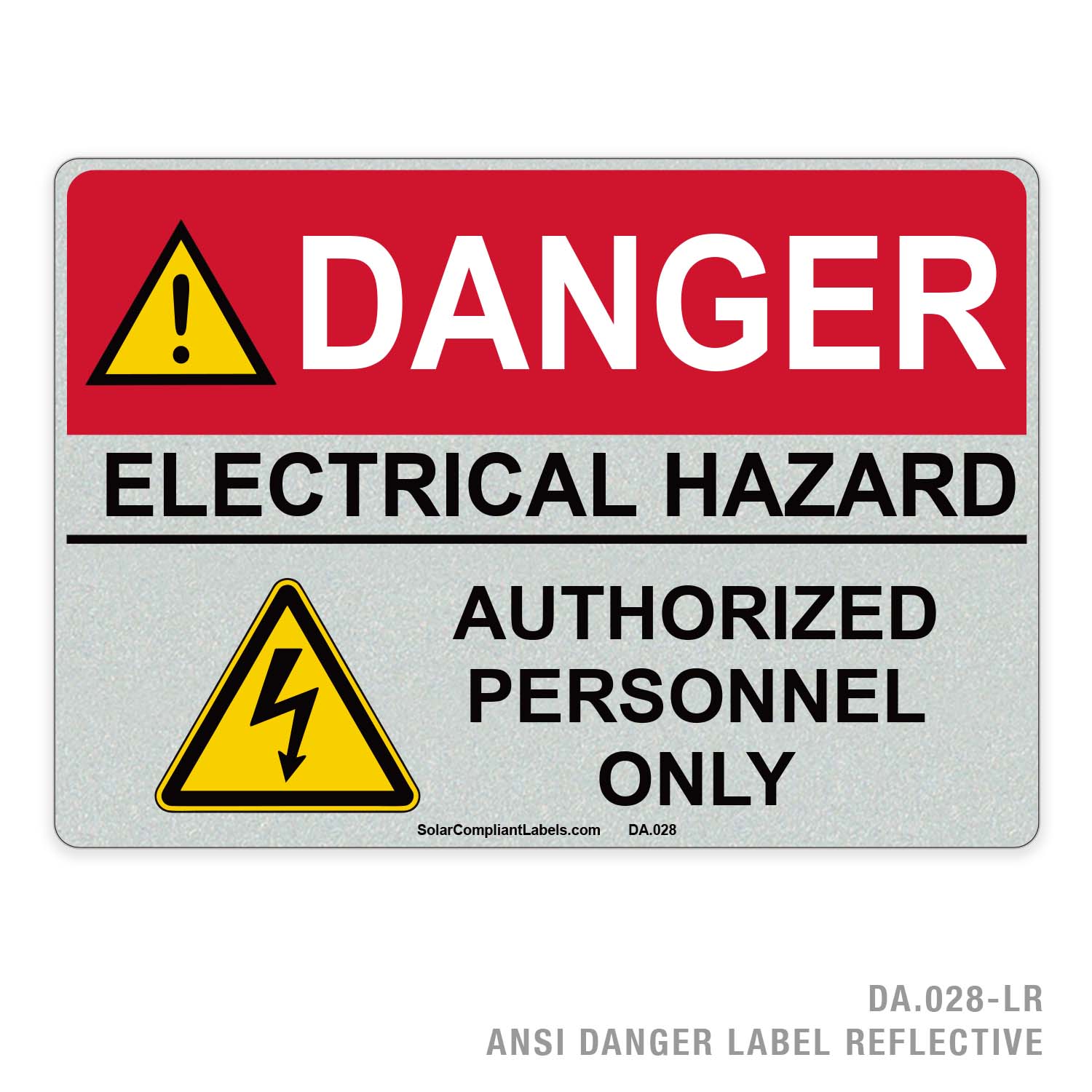 DANGER - ELECTRICAL HAZARD - AUTHORIZED PERSONNEL ONLY - 028A ANSI ...