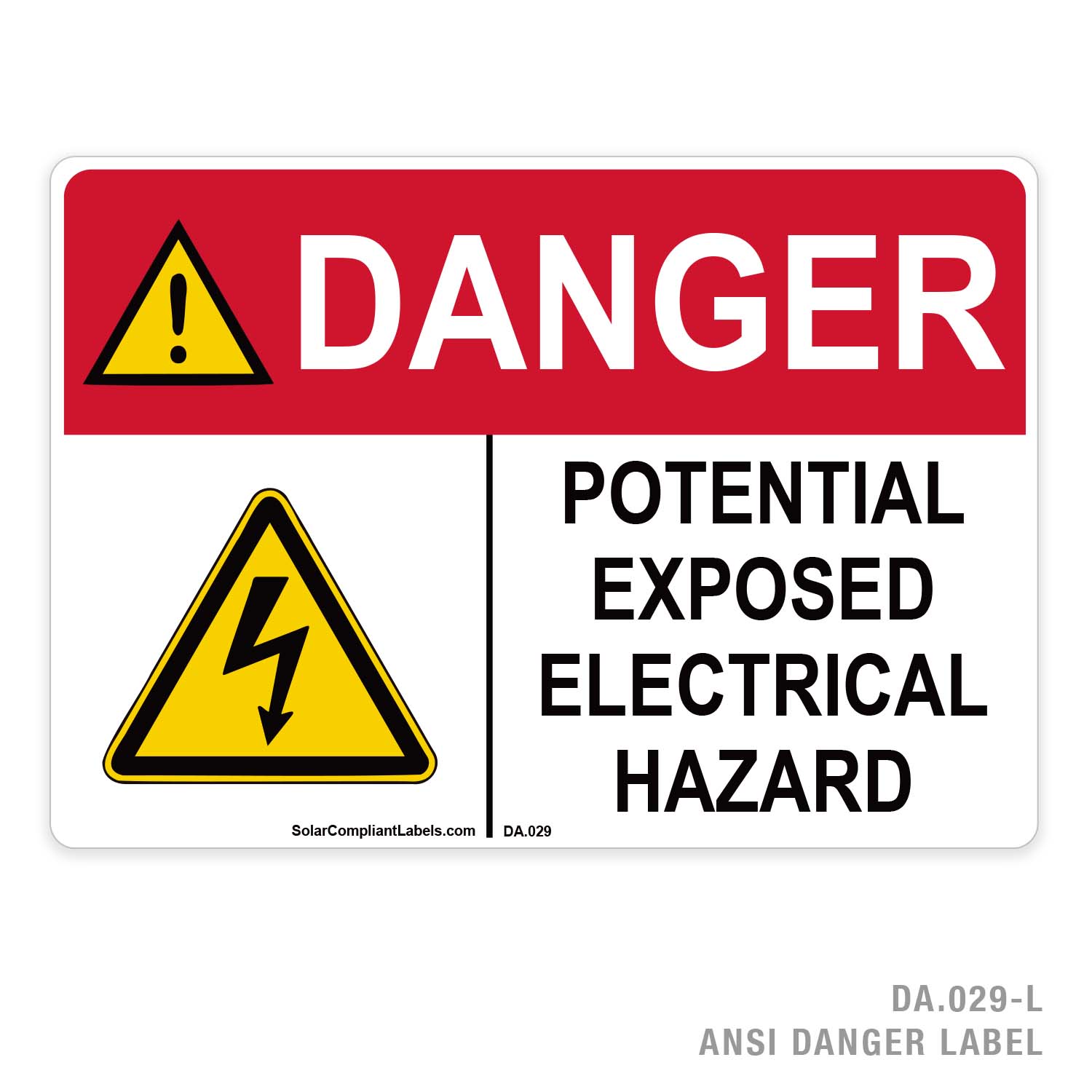 DANGER - POTENTIAL EXPOSED ELECTRICAL HAZARD - 029A ANSI LABEL | SOLAR ...