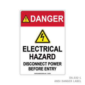 DANGER – ELECTRICAL HAZARD – DISCONNECT POWER BEFORE ENTRY – 032A ANSI LABEL