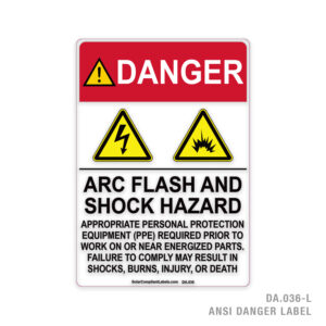 DANGER – ARC FLASH AND SHOCK HAZARD – 036A ANSI LABEL