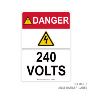 DANGER – 240 VOLTS – 052A ANSI LABEL