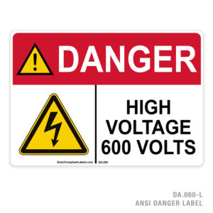 DANGER – HIGH VOLTAGE 600 VOLTS – 060A ANSI LABEL