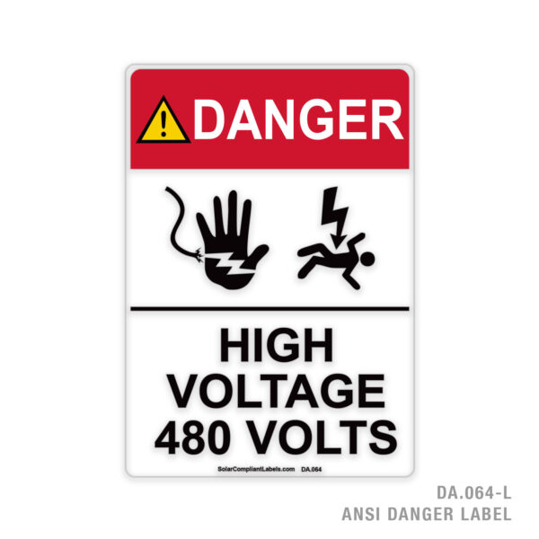 DANGER - HIGH VOLTAGE 480 VOLTS - 064A ANSI LABEL