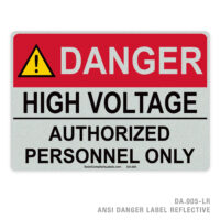 DANGER - HIGH VOLTAGE - AUTHORIZED PERSONNEL ONLY - 005A ANSI LABEL